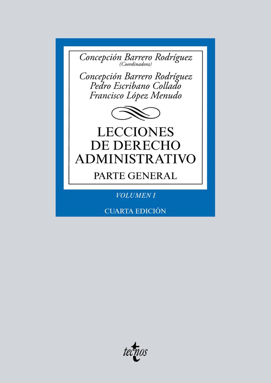 LECCIONES DE DERECHO ADMINISTRATIVO | 9788430969951 | BARRERO RODRÍGUEZ, CONCEPCIÓN / ESCRIBANO COLLADO, PEDRO / LÓPEZ MENUDO, FRANCISCO | Llibreria Ombra | Llibreria online de Rubí, Barcelona | Comprar llibres en català i castellà online