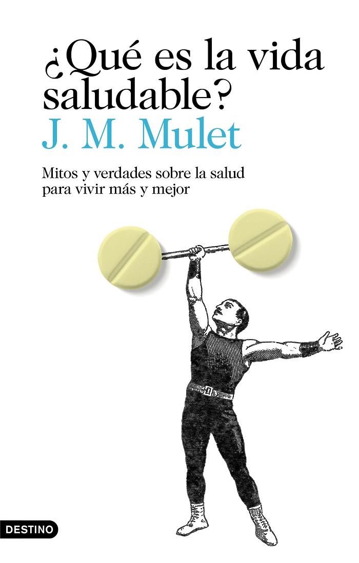 ¿QUÉ ES LA VIDA SALUDABLE? | 9788423356034 | MULET, J.M. | Llibreria Ombra | Llibreria online de Rubí, Barcelona | Comprar llibres en català i castellà online