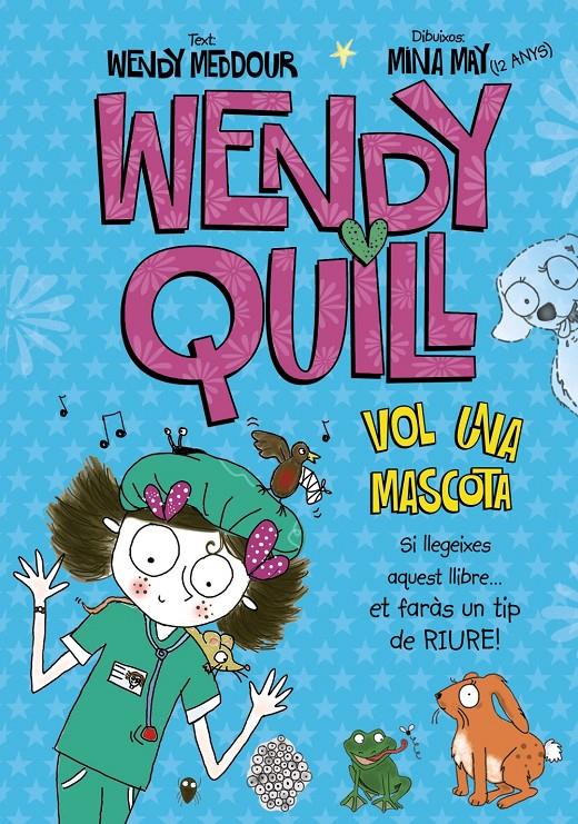 WENDY QUILL VOL UNA MASCOTA | 9788499065687 | WENDY MEDDOUR | Llibreria Ombra | Llibreria online de Rubí, Barcelona | Comprar llibres en català i castellà online