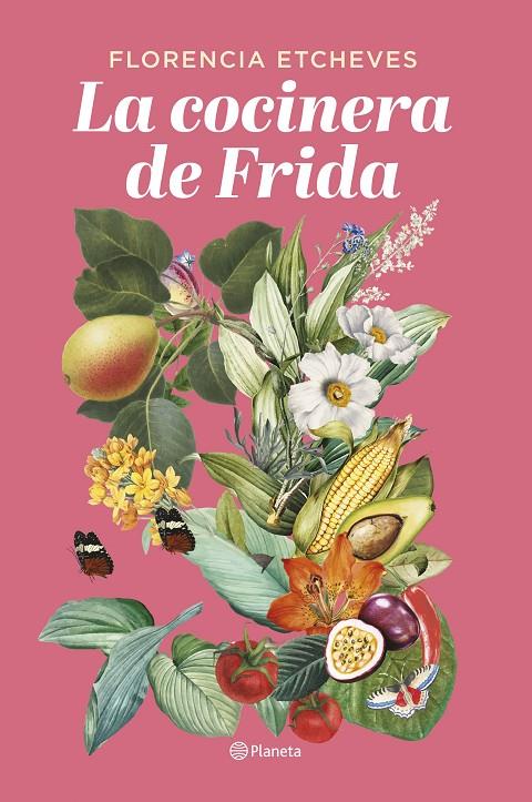 LA COCINERA DE FRIDA | 9788408276678 | ETCHEVES, FLORENCIA | Llibreria Ombra | Llibreria online de Rubí, Barcelona | Comprar llibres en català i castellà online