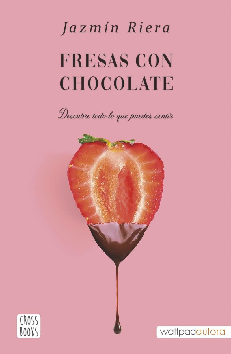 FRESAS CON CHOCOLATE | 9788408251002 | RIERA, JAZMÍN | Llibreria Ombra | Llibreria online de Rubí, Barcelona | Comprar llibres en català i castellà online