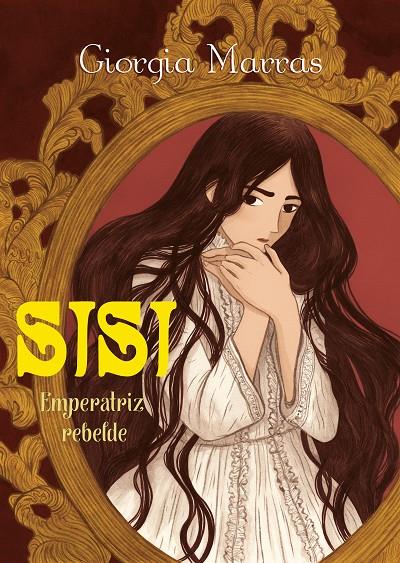 SISI. EMPERATRIZ REBELDE | 9788494718403 | MARRAS, GIORGIA | Llibreria Ombra | Llibreria online de Rubí, Barcelona | Comprar llibres en català i castellà online