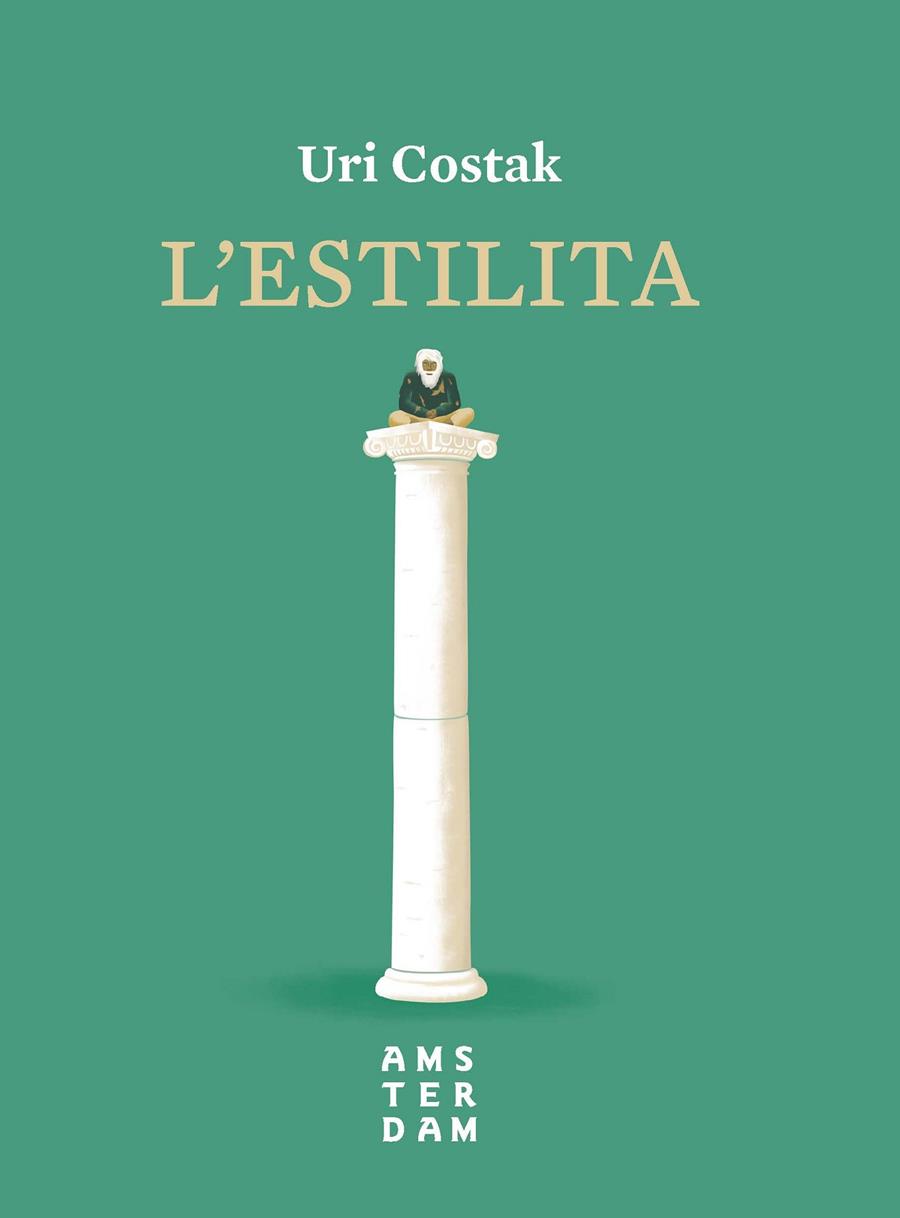 L'ESTILITA | 9788416743827 | COSTAK, URI | Llibreria Ombra | Llibreria online de Rubí, Barcelona | Comprar llibres en català i castellà online