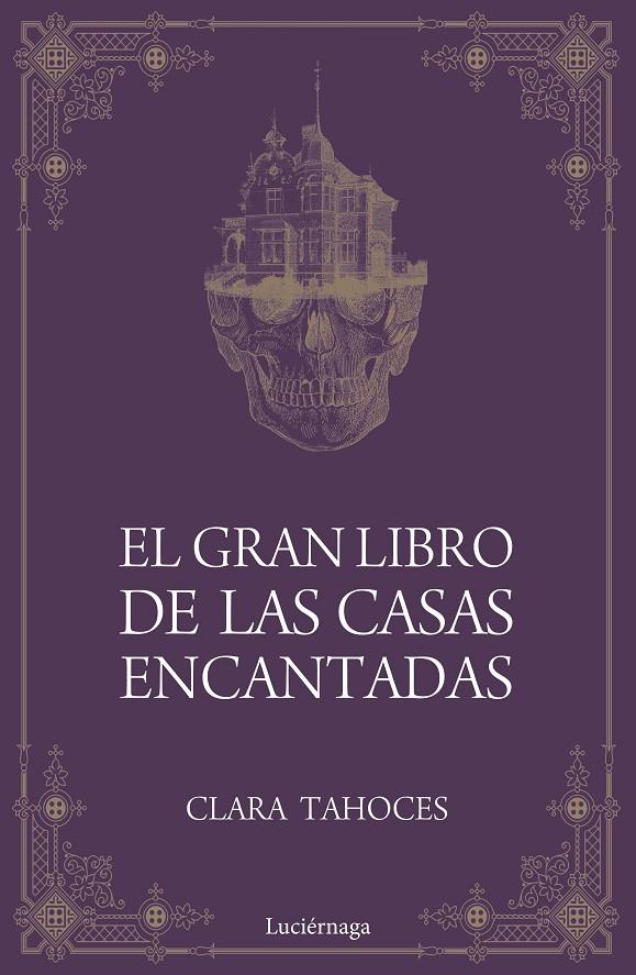 EL GRAN LIBRO DE LAS CASAS ENCANTADAS | 9788417371685 | TAHOCES, CLARA | Llibreria Ombra | Llibreria online de Rubí, Barcelona | Comprar llibres en català i castellà online