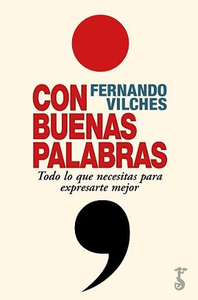 CON BUENAS PALABRAS | 9788417241841 | VILCHES, FERNANDO | Llibreria Ombra | Llibreria online de Rubí, Barcelona | Comprar llibres en català i castellà online