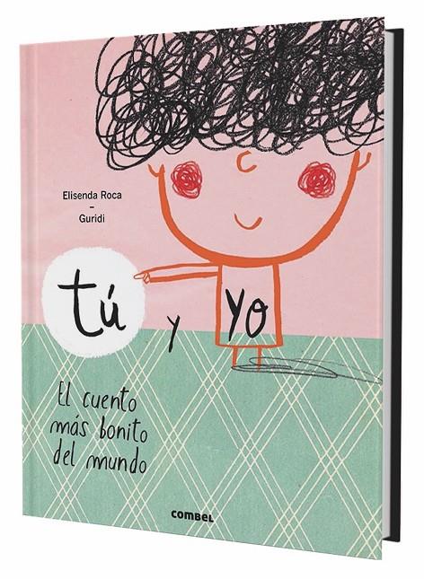 TÚ Y YO. EL CUENTO MÁS BONITO DEL MUNDO | 9788491010388 | ROCA, ELISENDA | Llibreria Ombra | Llibreria online de Rubí, Barcelona | Comprar llibres en català i castellà online