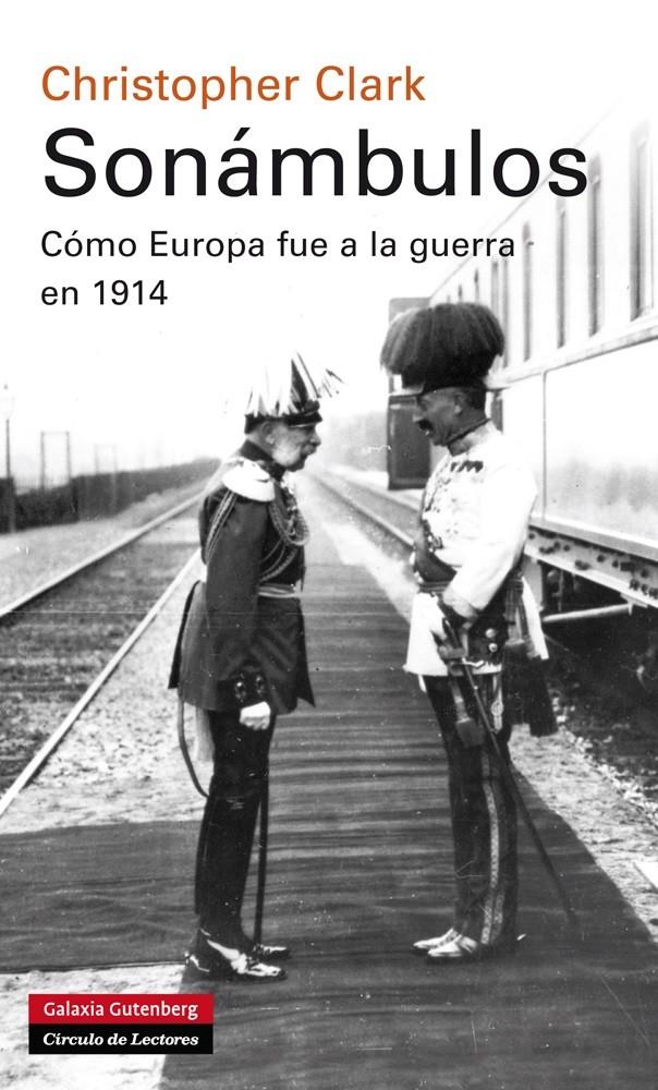 SONÁMBULOS COMO EUROPA FUE A LA GUERRA EN 1914 | 9788415863755 | CLARK, CHRISTOPHER | Llibreria Ombra | Llibreria online de Rubí, Barcelona | Comprar llibres en català i castellà online