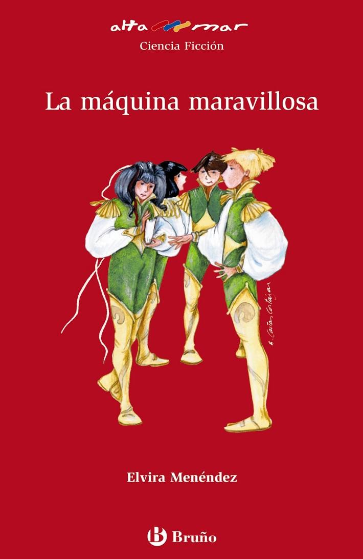 LA MÁQUINA MARAVILLOSA | 9788421695791 | MENÉNDEZ, ELVIRA | Llibreria Ombra | Llibreria online de Rubí, Barcelona | Comprar llibres en català i castellà online