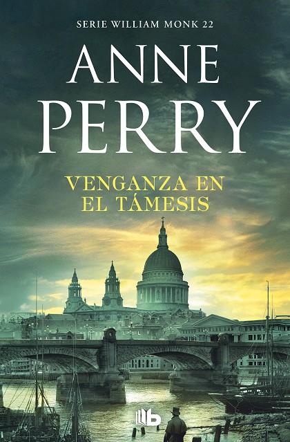 VENGANZA EN EL TÁMESIS (DETECTIVE WILLIAM MONK 22) | 9788490709153 | PERRY, ANNE | Llibreria Ombra | Llibreria online de Rubí, Barcelona | Comprar llibres en català i castellà online