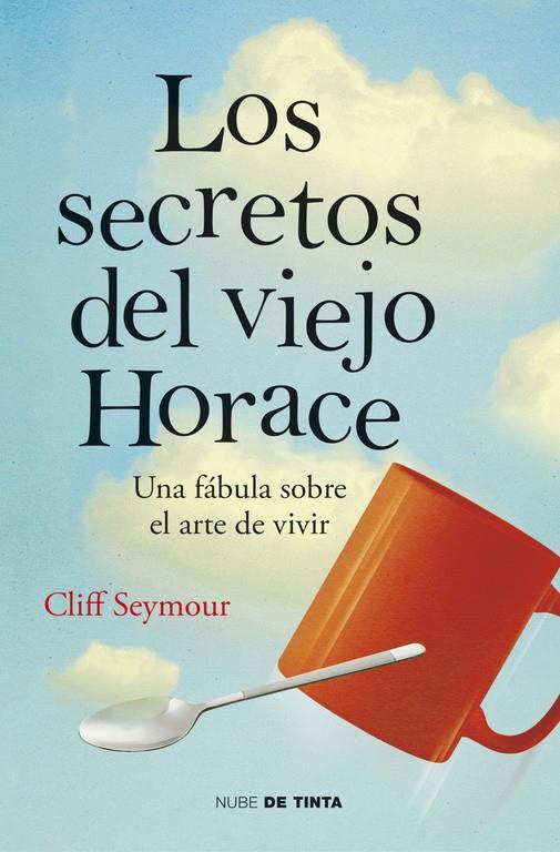 LOS SECRETOS DEL VIEJO HORACE | 9788415594574 | SEYMOUR,CLIFF | Llibreria Ombra | Llibreria online de Rubí, Barcelona | Comprar llibres en català i castellà online