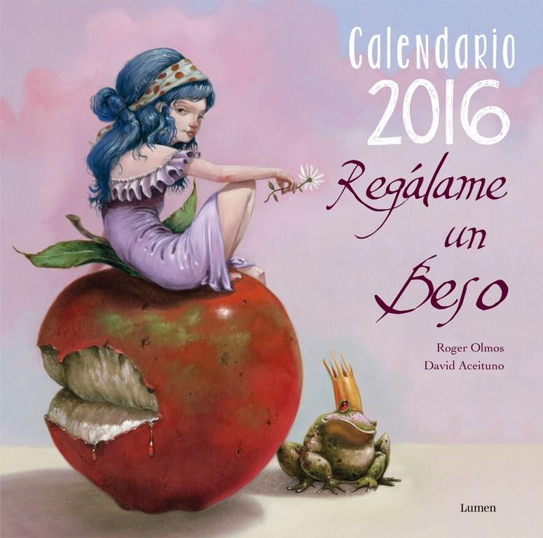 CALENDARIO REGÁLAME UN BESO 2016 | 9788401907371 | OLMOS,ROGER/PRADO,MIQUELANXO | Llibreria Ombra | Llibreria online de Rubí, Barcelona | Comprar llibres en català i castellà online