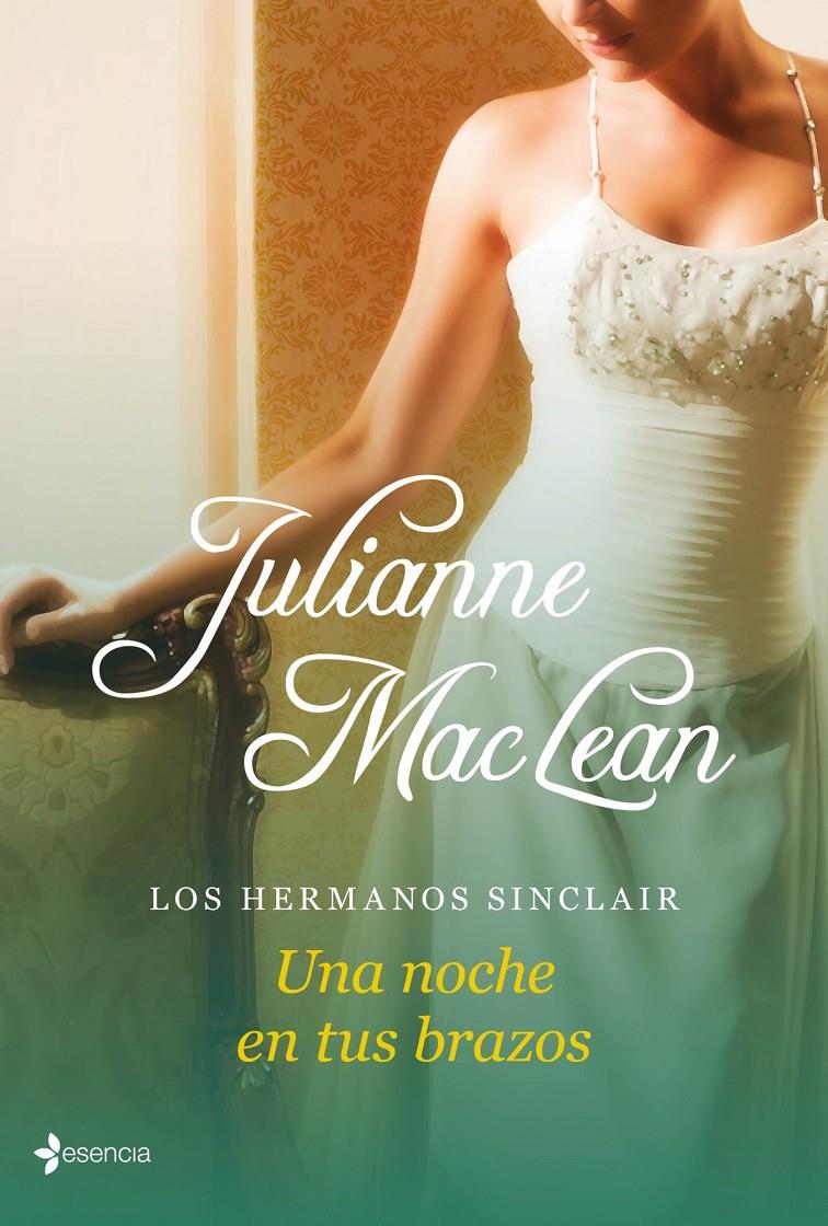 UNA NOCHE EN TUS BRAZOS LOS HERMANOS SINCLAIR | 9788408039082 | JULIANNE MACLEAN | Llibreria Ombra | Llibreria online de Rubí, Barcelona | Comprar llibres en català i castellà online