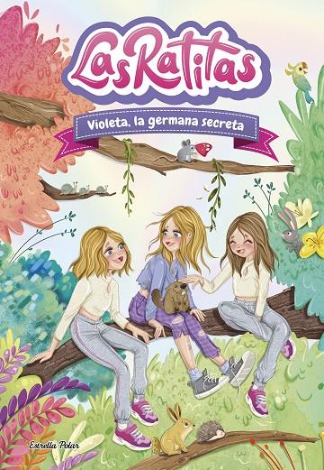 LAS RATITAS 12. VIOLETA, LA GERMANA SECRETA | 9788413899824 | LAS RATITAS | Llibreria Ombra | Llibreria online de Rubí, Barcelona | Comprar llibres en català i castellà online