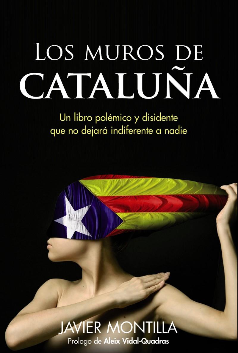 LOS MUROS DE CATALUÑA | 9788441533707 | JAVIER MONTILLA | Llibreria Ombra | Llibreria online de Rubí, Barcelona | Comprar llibres en català i castellà online