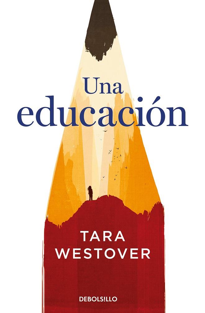 UNA EDUCACIÓN | 9788466347846 | WESTOVER, TARA | Llibreria Ombra | Llibreria online de Rubí, Barcelona | Comprar llibres en català i castellà online