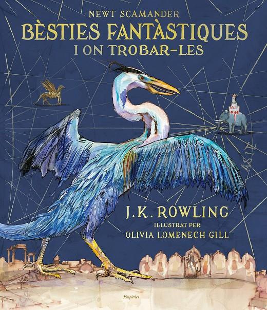 BÈSTIES FANTÀSTIQUES I ON TROBAR-LES (EDICIÓ IL·LUSTRADA) | 9788417016142 | ROWLING, J.K. | Llibreria Ombra | Llibreria online de Rubí, Barcelona | Comprar llibres en català i castellà online