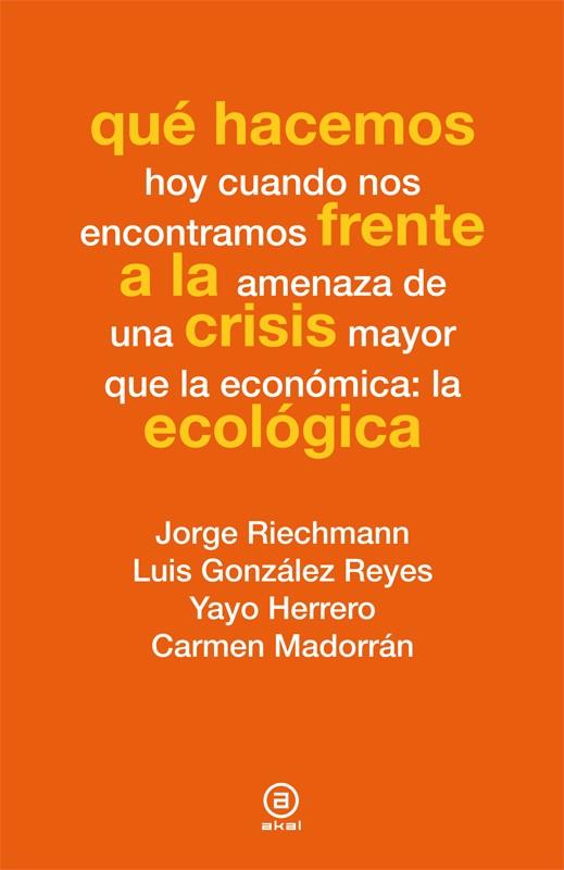 QUÉ HACEMOS FRENTE A LA CRISIS ECOLÓGICA | 9788446037347 | VV.AA. | Llibreria Ombra | Llibreria online de Rubí, Barcelona | Comprar llibres en català i castellà online