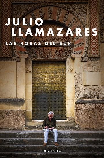 LAS ROSAS DEL SUR | 9788466347808 | LLAMAZARES, JULIO | Llibreria Ombra | Llibreria online de Rubí, Barcelona | Comprar llibres en català i castellà online