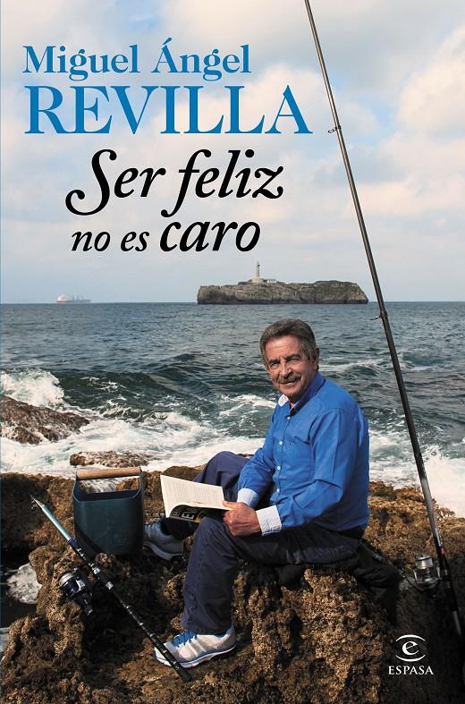 SER FELIZ NO ES CARO | 9788467045253 | MIGUEL ÁNGEL REVILLA | Llibreria Ombra | Llibreria online de Rubí, Barcelona | Comprar llibres en català i castellà online