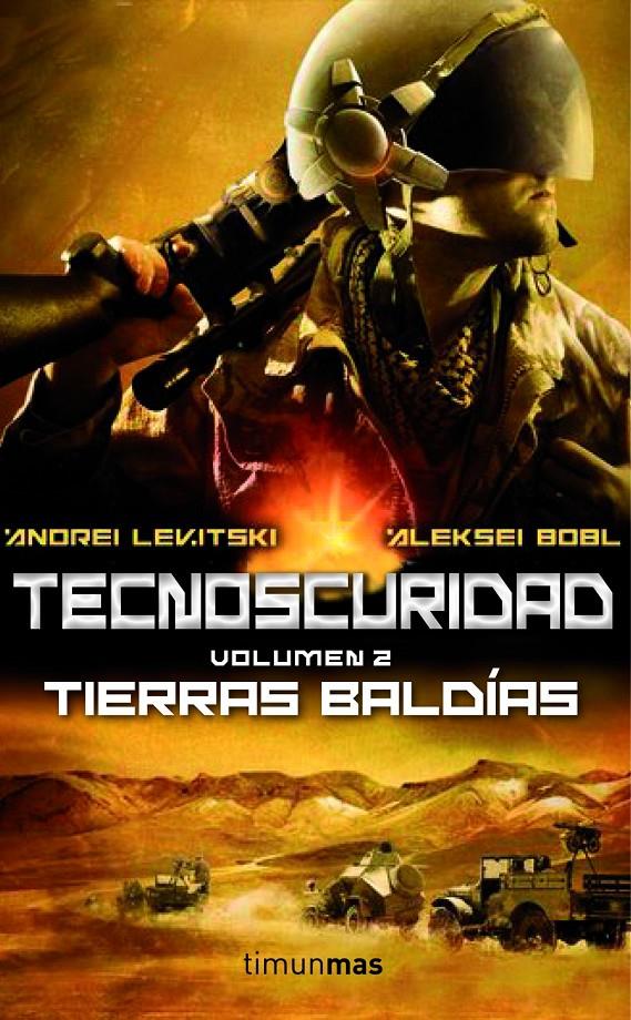 TECNOSCURIDAD II: TIERRAS BALDÍAS | 9788448008512 | ANDREI LEVITSKY/ALEKSEI BOBL | Llibreria Ombra | Llibreria online de Rubí, Barcelona | Comprar llibres en català i castellà online