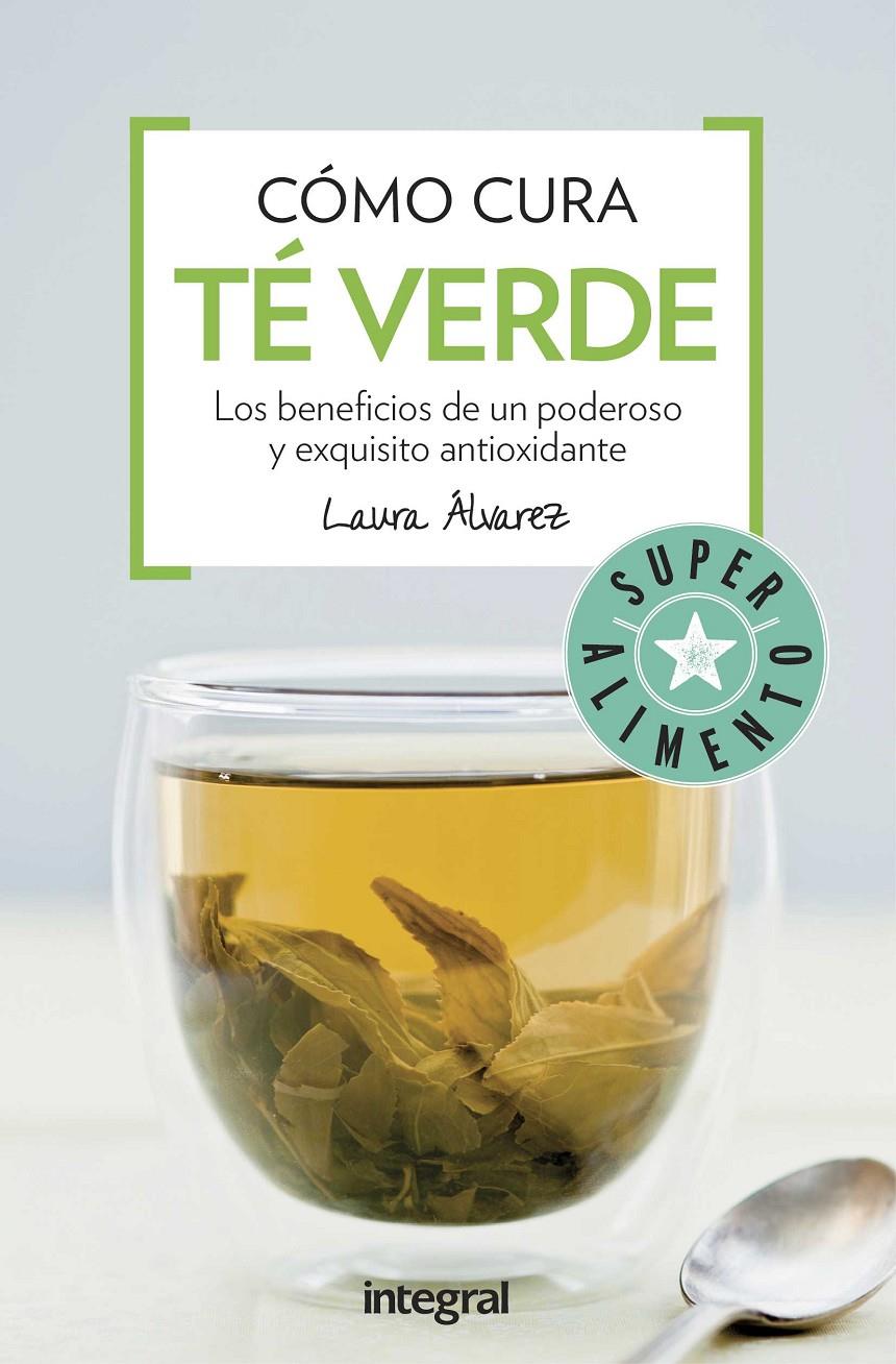 COMO CURA EL TE VERDE | 9788491180678 | ALVAREZ , LAURA | Llibreria Ombra | Llibreria online de Rubí, Barcelona | Comprar llibres en català i castellà online