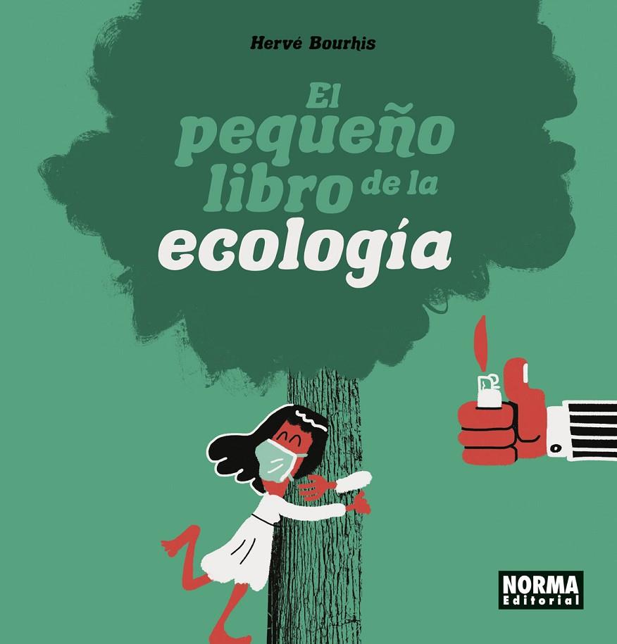 EL PEQUEÑO LIBRO DE LA ECOLOGIA | 9788467949193 | HERVE BOURHIS | Llibreria Ombra | Llibreria online de Rubí, Barcelona | Comprar llibres en català i castellà online