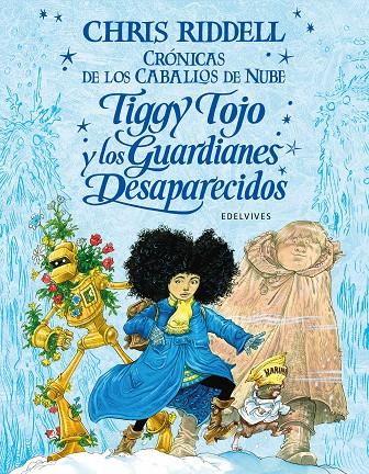 TIGGY TOJO Y LOS GUARDIANES DESAPARECIDOS | 9788414029411 | RIDDELL, CHRIS | Llibreria Ombra | Llibreria online de Rubí, Barcelona | Comprar llibres en català i castellà online