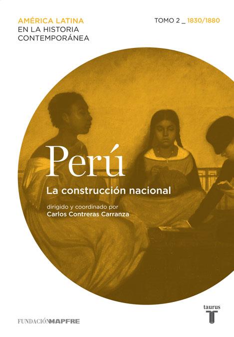 PERU 2. LA CONSTRUCCIÓN NACIONAL 1830-1880 | 9788430608409 | VARIOS AUTORES | Llibreria Ombra | Llibreria online de Rubí, Barcelona | Comprar llibres en català i castellà online