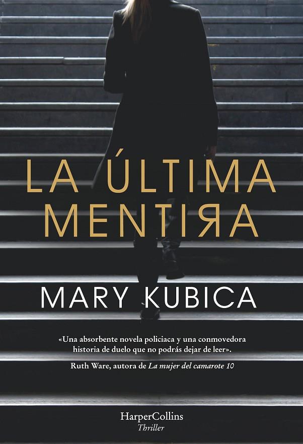 LA ÚLTIMA MENTIRA | 9788491393443 | KUBICA, MARY | Llibreria Ombra | Llibreria online de Rubí, Barcelona | Comprar llibres en català i castellà online