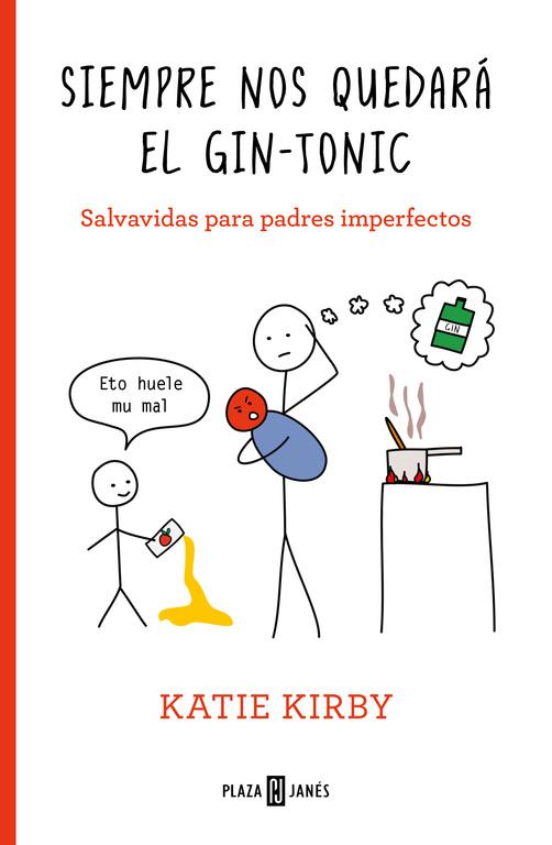 SIEMPRE NOS QUEDARÁ EL GIN-TONIC | 9788401020797 | KATIE KIRBY | Llibreria Ombra | Llibreria online de Rubí, Barcelona | Comprar llibres en català i castellà online