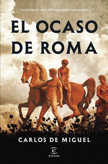 EL OCASO DE ROMA | 9788467067262 | MIGUEL, CARLOS DE | Llibreria Ombra | Llibreria online de Rubí, Barcelona | Comprar llibres en català i castellà online