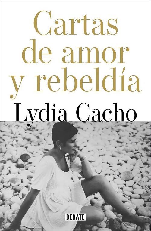 CARTAS DE AMOR Y DE REBELDÍA | 9788418967146 | CACHO, LYDIA | Llibreria Ombra | Llibreria online de Rubí, Barcelona | Comprar llibres en català i castellà online