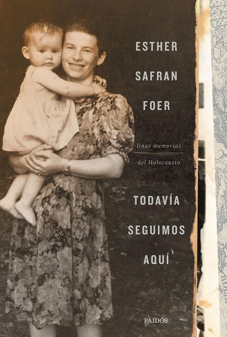 TODAVÍA SEGUIMOS AQUÍ | 9788449337222 | SAFRAN FOER, ESTHER | Llibreria Ombra | Llibreria online de Rubí, Barcelona | Comprar llibres en català i castellà online