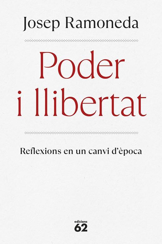 PODER I LLIBERTAT | 9788429782059 | RAMONEDA MOLINS, JOSEP | Llibreria Ombra | Llibreria online de Rubí, Barcelona | Comprar llibres en català i castellà online