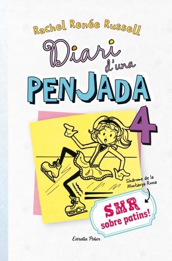 DIARI D'UNA PENJADA 4. SMR SOBRE PATINS | 9788499328980 | RACHEL RENÉE RUSSELL | Llibreria Ombra | Llibreria online de Rubí, Barcelona | Comprar llibres en català i castellà online