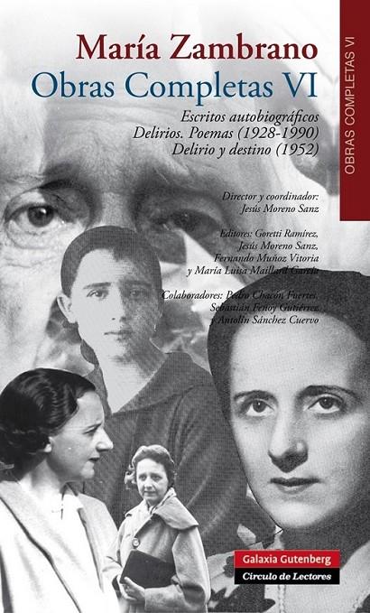 ESCRITOS AUTOBIOGRÁFICOS. DELIRIOS. POEMAS (1928-1990) VOL. VI | 9788415863847 | ZAMBRANO, MARÍA | Llibreria Ombra | Llibreria online de Rubí, Barcelona | Comprar llibres en català i castellà online