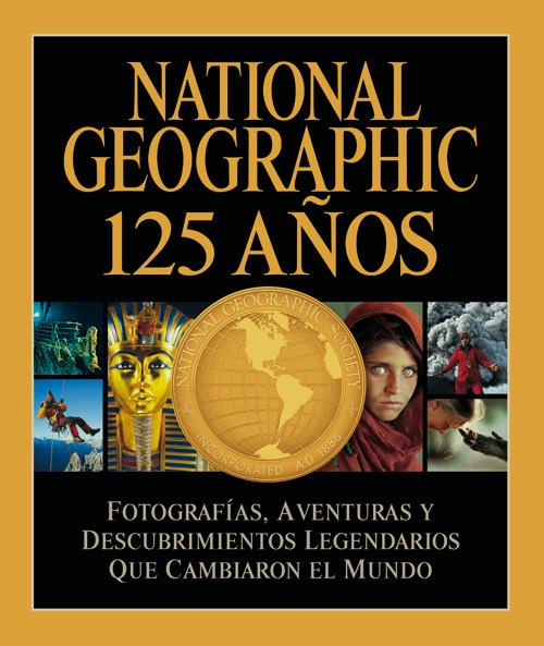 NATIONAL GEOGRAPHIC 125 AÑOS | 9788482985695 | COLLINS JENKINS, MARK | Llibreria Ombra | Llibreria online de Rubí, Barcelona | Comprar llibres en català i castellà online