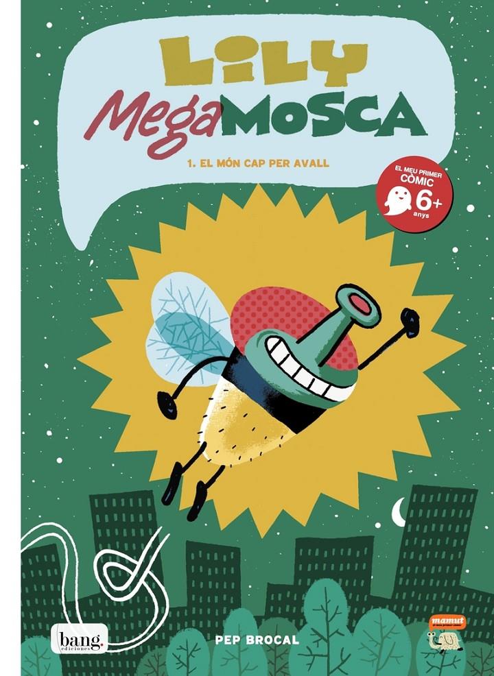 LILY MEGA MOSCA - CAT | 9788416114696 | PEP BROCAL | Llibreria Ombra | Llibreria online de Rubí, Barcelona | Comprar llibres en català i castellà online