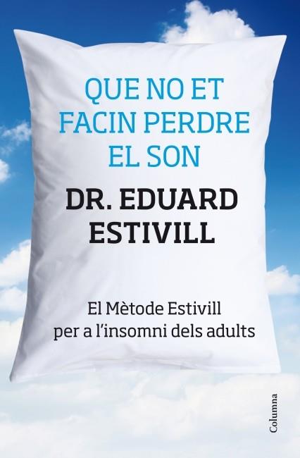 QUE NO ET FACIN PERDRE EL SON | 9788466415293 | ESTIVILL SANCHO, EDUARD | Llibreria Ombra | Llibreria online de Rubí, Barcelona | Comprar llibres en català i castellà online