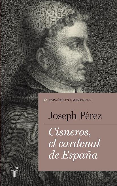 CISNEROS, EL CARDENAL DE ESPAÑA | 9788430609482 | PÉREZ, JOSEPH/PEREZ, JOSEPH | Llibreria Ombra | Llibreria online de Rubí, Barcelona | Comprar llibres en català i castellà online