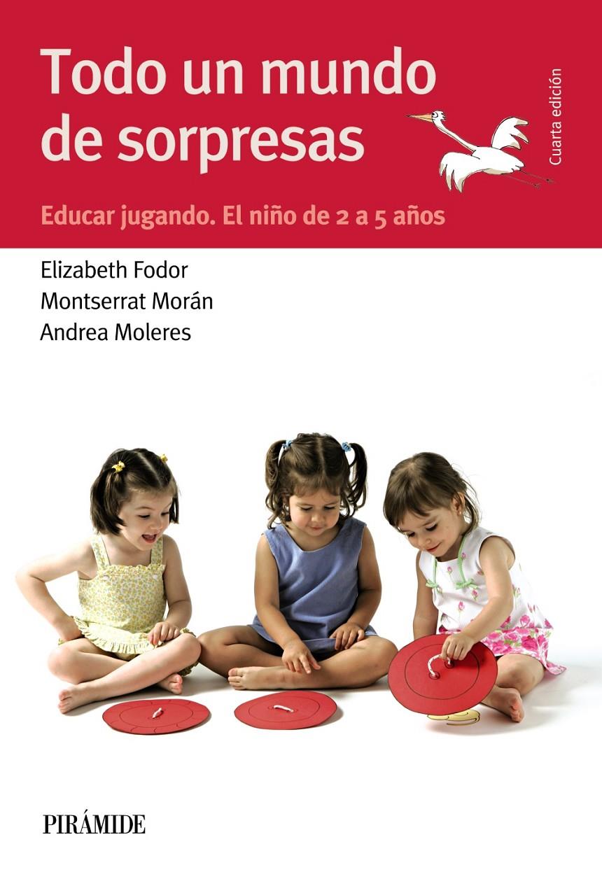 TODO UN MUNDO DE SORPRESAS | 9788436834550 | FODOR, ELIZABETH/MORÁN, MONTSERRAT/MOLERES, ANDREA | Llibreria Ombra | Llibreria online de Rubí, Barcelona | Comprar llibres en català i castellà online