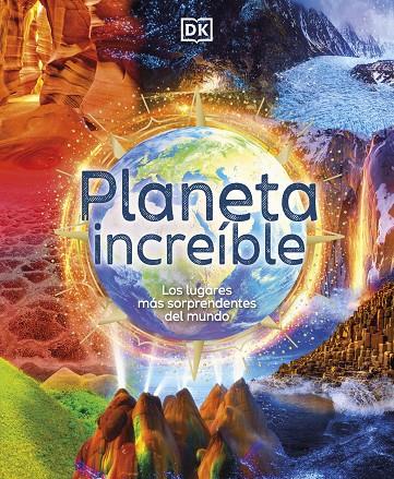 PLANETA INCREÍBLE | 9780241583395 | DK, | Llibreria Ombra | Llibreria online de Rubí, Barcelona | Comprar llibres en català i castellà online