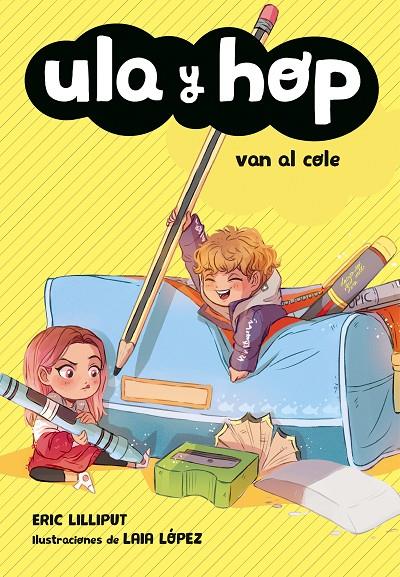 ULA Y HOP VAN AL COLE (ULA Y HOP) | 9788420433950 | LILLIPUT, ERIC / LÓPEZ, LAIA | Llibreria Ombra | Llibreria online de Rubí, Barcelona | Comprar llibres en català i castellà online