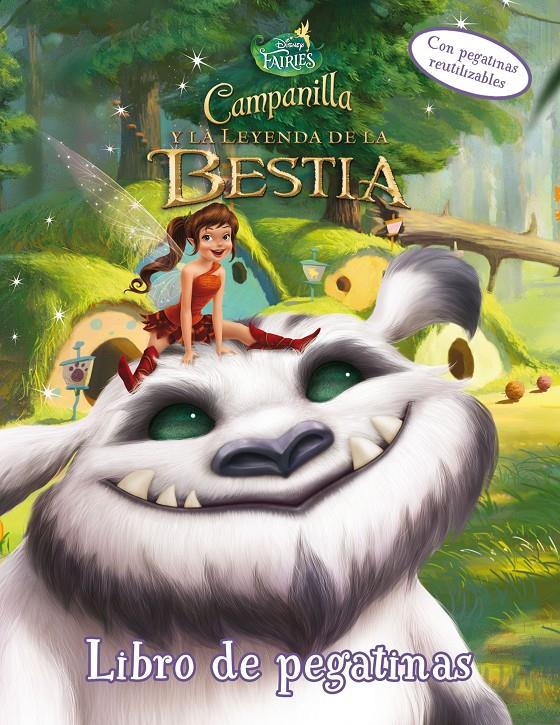 CAMPANILLA Y LA LEYENDA DE LA BESTIA. LIBRO DE PEGATINAS | 9788499516714 | DISNEY | Llibreria Ombra | Llibreria online de Rubí, Barcelona | Comprar llibres en català i castellà online