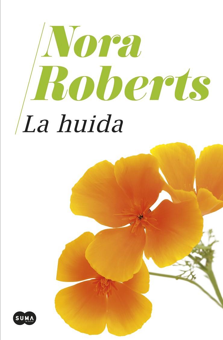 LA HUIDA | 9788491295242 | ROBERTS, NORA | Llibreria Ombra | Llibreria online de Rubí, Barcelona | Comprar llibres en català i castellà online