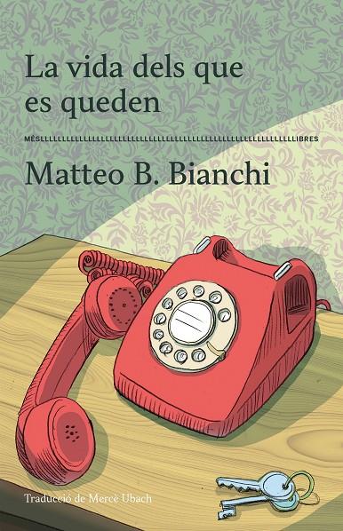 LA VIDA DELS QUE ES QUEDEN | 9788417353605 | MATTEO B. BIANCHI | Llibreria Ombra | Llibreria online de Rubí, Barcelona | Comprar llibres en català i castellà online