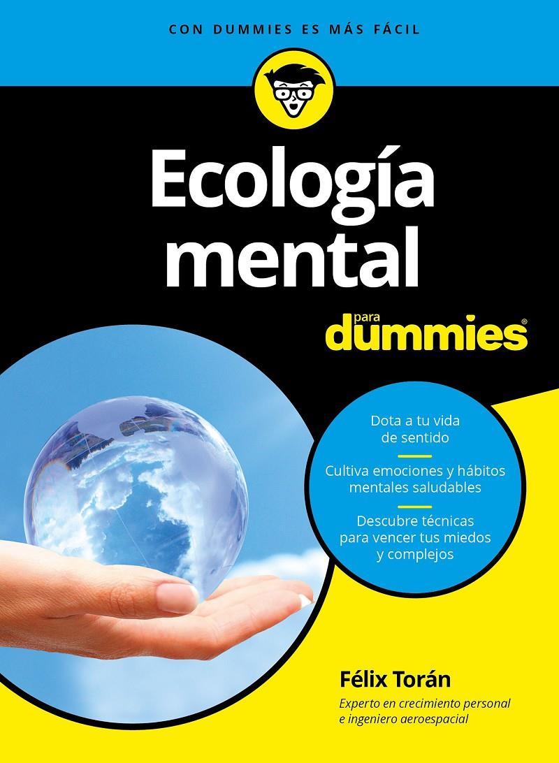 ECOLOGÍA MENTAL PARA DUMMIES | 9788432903267 | FÉLIX TORÁN MARTÍ | Llibreria Ombra | Llibreria online de Rubí, Barcelona | Comprar llibres en català i castellà online