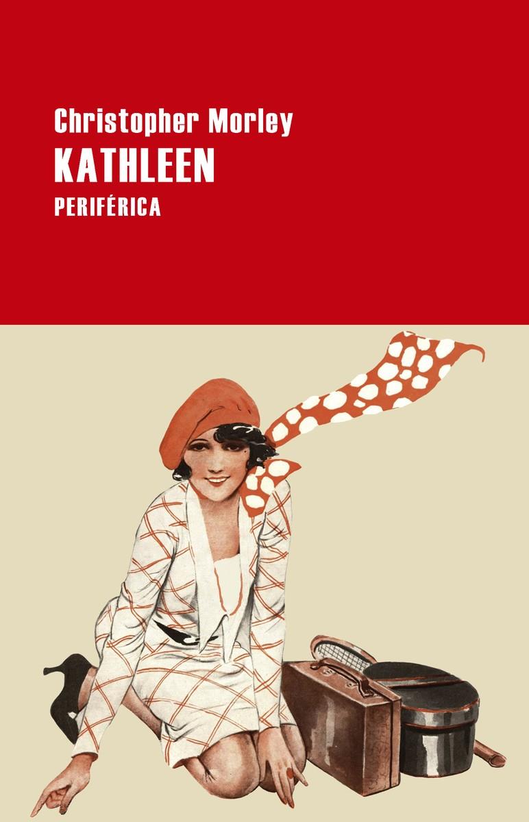 KATHLEEN | 9788416291373 | CHRISTOPHER MORLEY | Llibreria Ombra | Llibreria online de Rubí, Barcelona | Comprar llibres en català i castellà online