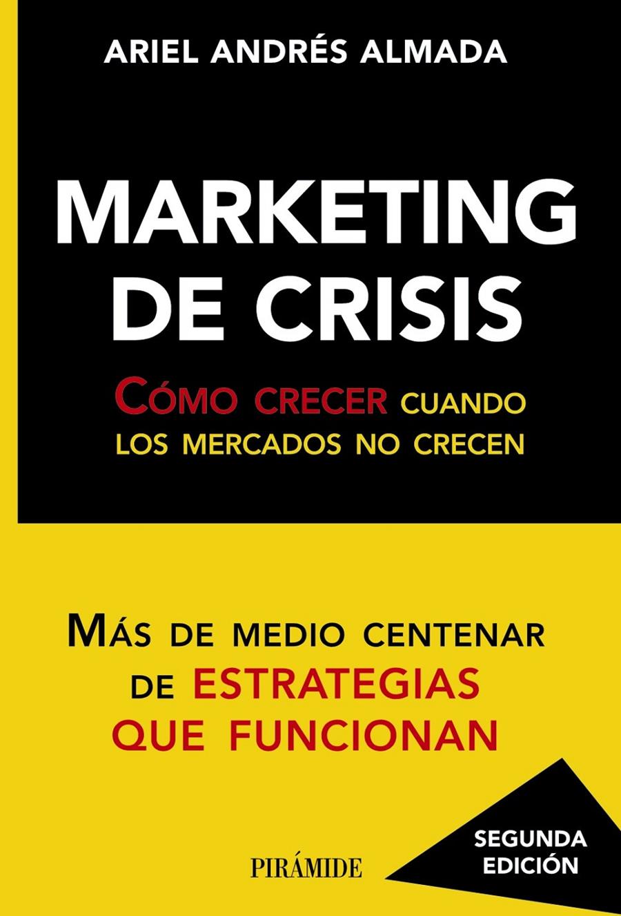 MARKETING DE CRISIS COMO CRECER CUANDO LOS MERCADOS NO CRECEN | 9788436828542 | ARIEL ANDRES ALMADA | Llibreria Ombra | Llibreria online de Rubí, Barcelona | Comprar llibres en català i castellà online