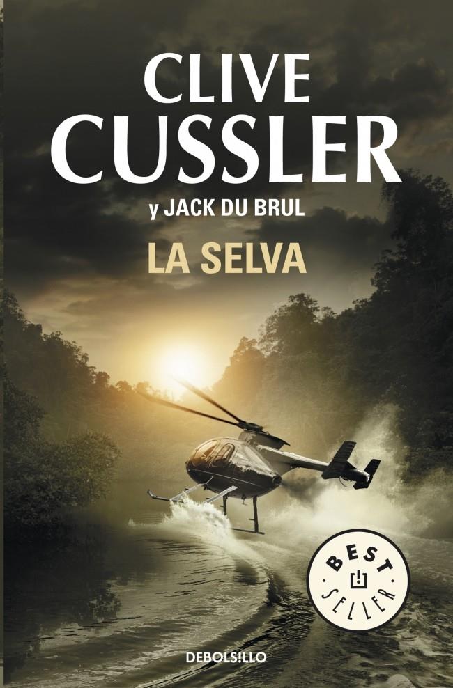 LA SELVA  | 9788490322789 | CLIVE CUSSLER - JACK DU BRUL | Llibreria Ombra | Llibreria online de Rubí, Barcelona | Comprar llibres en català i castellà online